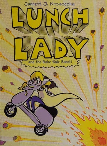 Lunch Lady and the Bake Sale Bandit: Lunch Lady