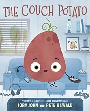 The Couch Potato (Jory John, Hardcover, Grades 1