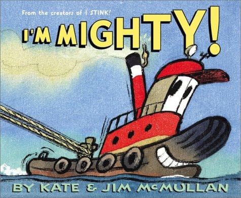 I'm Mighty! (Kate McMullan, Hardcover, Grades P