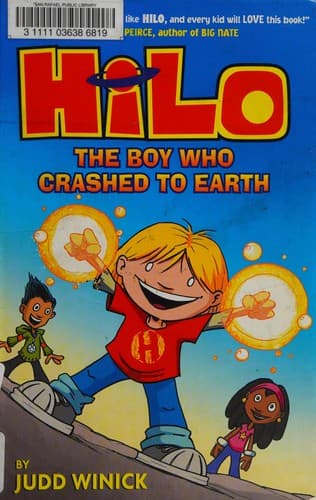 Hilo Book 1: The Boy Who Crashed to Earth (Judd