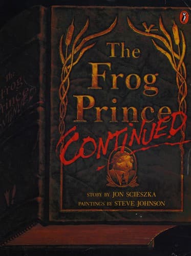 The Frog Prince, Continued (Jon Scieszka,