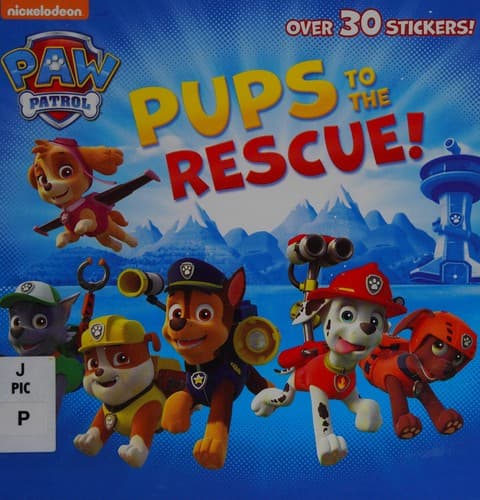 Pups to the Rescue! (Paw Patrol) (Random House