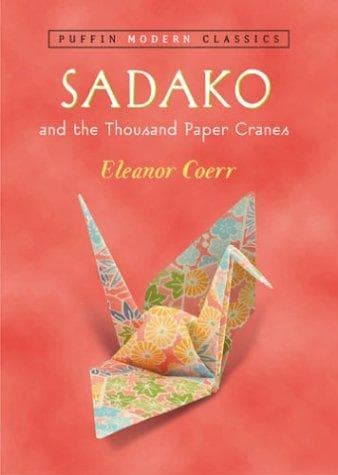 Sadako and the Thousand Paper Cranes (Eleanor