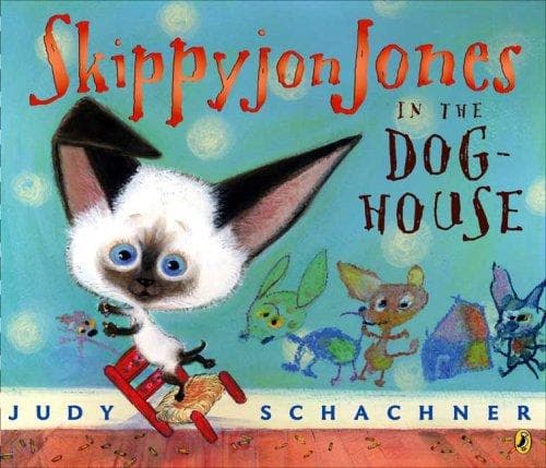 Skippyjon Jones in the Doghouse (Judy Schachner,
