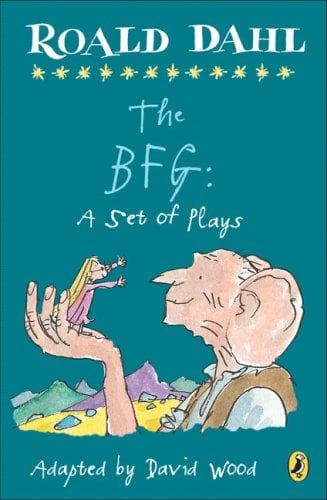The BFG: A Set of Plays: A Set of Plays (Roald