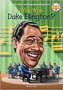 Who Was Duke Ellington? (M. D. Payne, Hardcover,