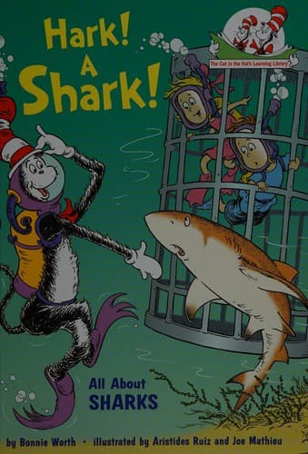 Hark! a Shark!: All about Sharks (Bonnie Worth,