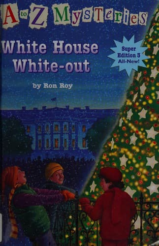 A to Z Mysteries Super Edition 3: White House