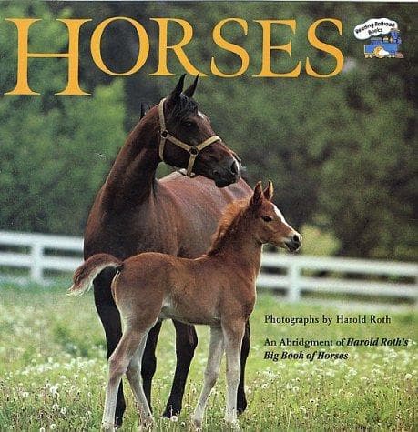 Horses: An Abridgement of Harold Roth's Big Book
