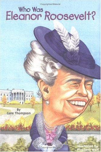 Who Was Eleanor Roosevelt? (Gare Thompson,