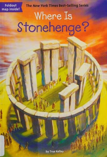 Where Is Stonehenge? (True Kelley, Paperback,