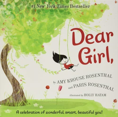 Dear Girl,: A Celebration of Wonderful, Smart,