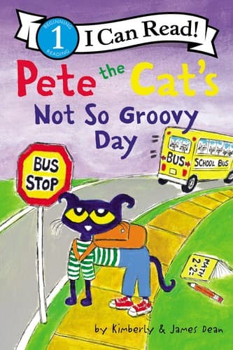 Pete the Cat's Not So Groovy Day (James Dean,