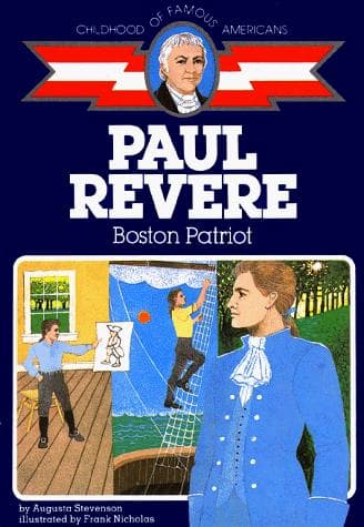 Paul Revere: Boston Patriot (Augusta Stevenson,
