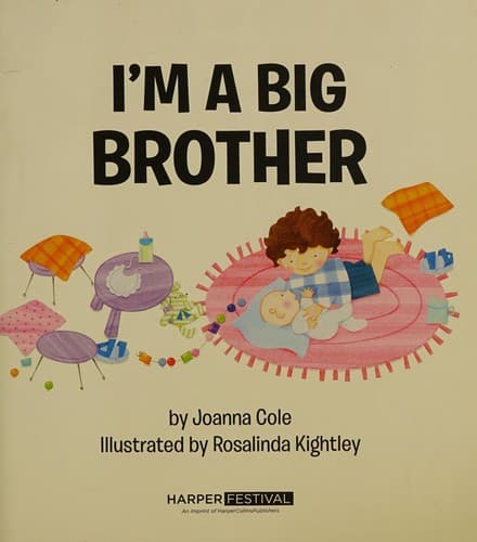 I'm a Big Brother (Joanna Cole, Hardcover, Grades