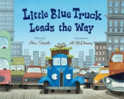 Little Blue Truck Leads the Way (Alice Schertle,