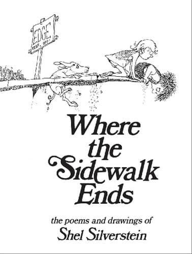Where the Sidewalk Ends: Poems and Drawings (Shel