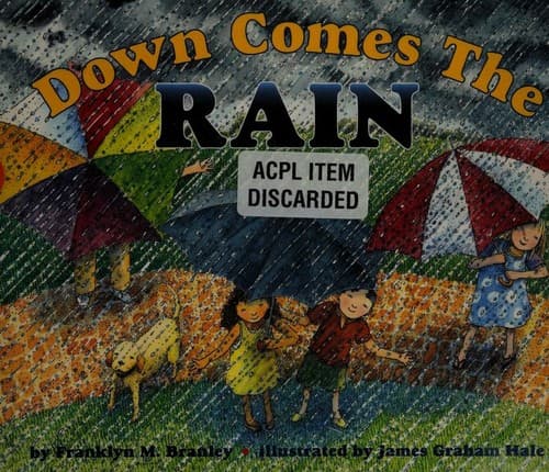 Down Comes the Rain (Dr. Franklyn M. Branley,