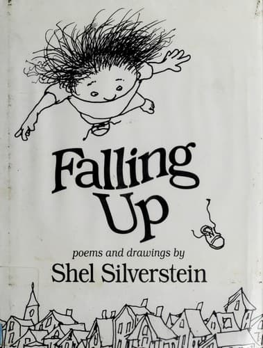 Falling Up (Shel Silverstein, Hardcover, Grades P