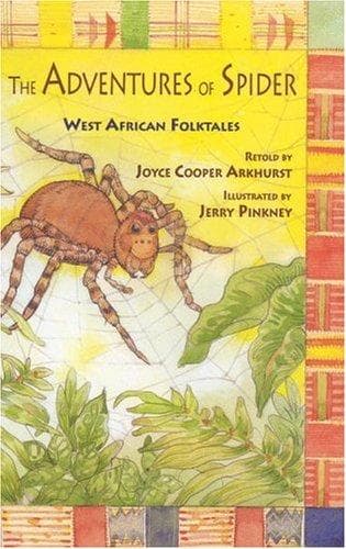 The Adventures of Spider: West African Folktales