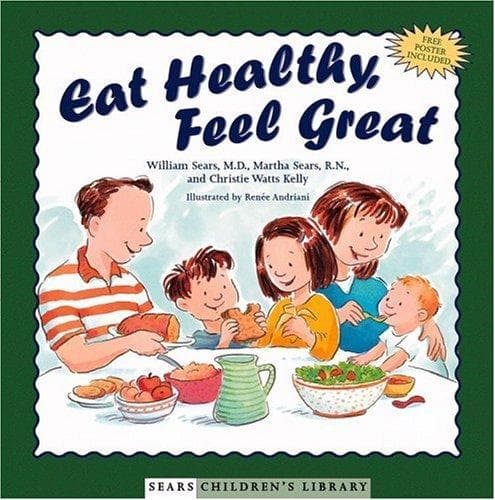 Eat Healthy, Feel Great (William Sears,