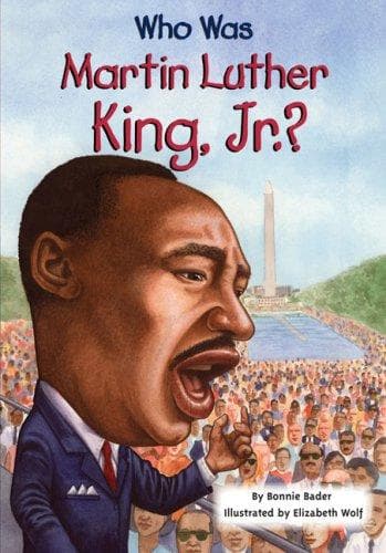 Who Was Martin Luther King, Jr.? (Bonnie Bader,
