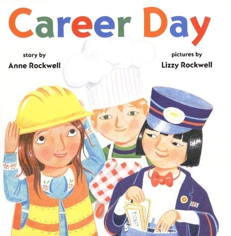 Career Day (Anne Rockwell, Hardcover, Grades P to