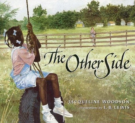 The Other Side (Jacqueline Woodson, Hardcover,