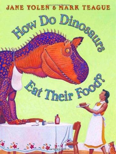 How Do Dinosaurs Eat Their Food? (Teague Mark,