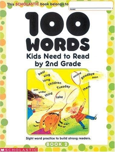 100 Words Kids Need to Read by 2nd Grade: Sight