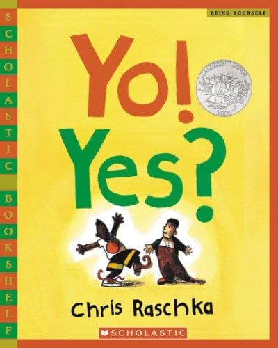 Yo! Yes? (Raschka Chris, Paperback, Grades P to 2)