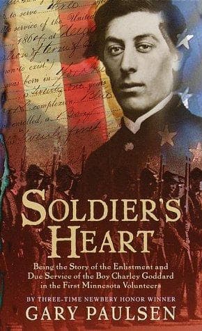Soldier's Heart: Being the Story of the