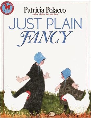 Just Plain Fancy (Patricia Polacco, Paperback,