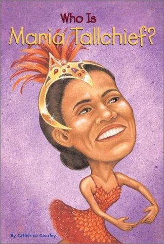 Who Was Maria Tallchief? (Catherine Gourley,