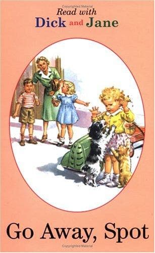 Dick and Jane: Go Away, Spot (Penguin Young