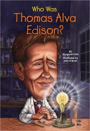 Who Was Thomas Alva Edison? (Margaret Frith,
