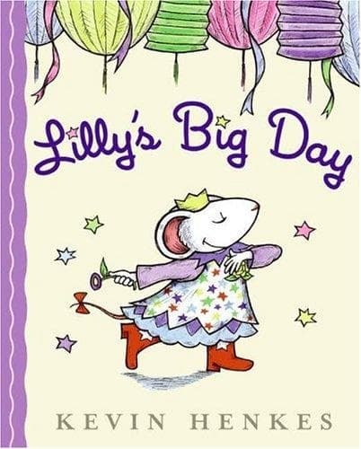 Lilly's Big Day (Kevin Henkes, Hardcover, Grades