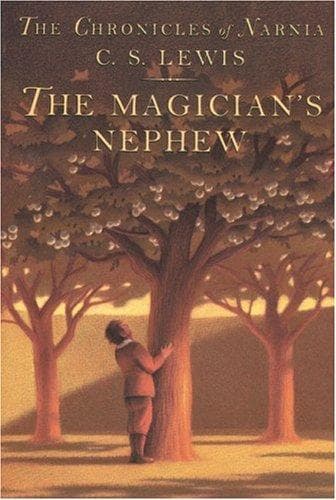 The Magician's Nephew: The Classic Fantasy