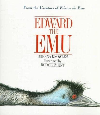 Edward the Emu (Sheena Knowles, Paperback, Grades