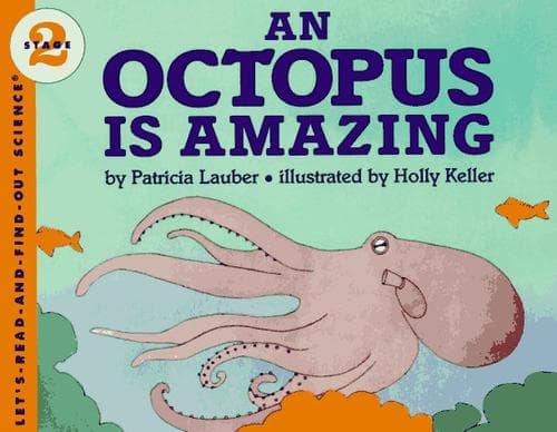 An Octopus Is Amazing (Patricia Lauber,