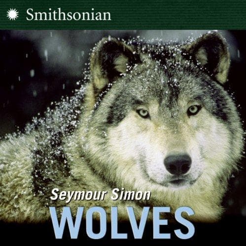 Wolves (Seymour Simon, Paperback, Grades P to 3)
