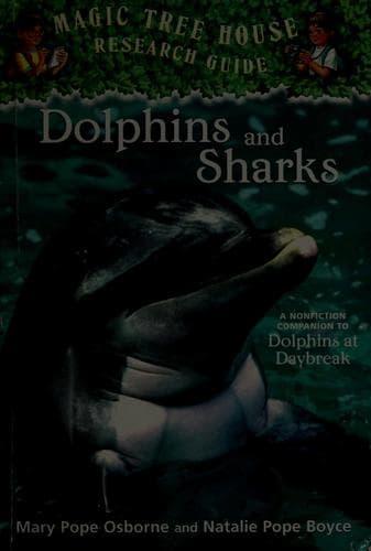 Dolphins and Sharks: A Nonfiction Companion to
