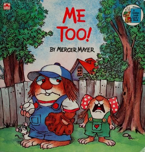 Me Too! (Little Critter) (Mercer Mayer,
