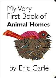 My Very First Book of Animal Homes (Eric Carle,