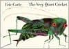 The Very Quiet Cricket Board Book (Eric Carle,
