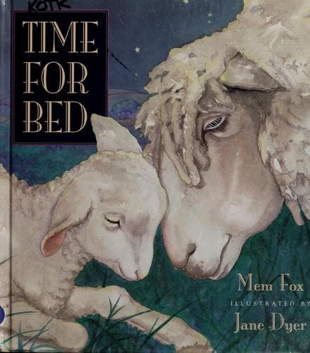 Time for Bed (Mem Fox, Hardcover, Grades P to K)