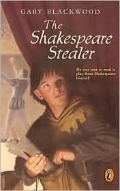 The Shakespeare Stealer (Gary Blackwood,