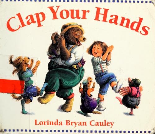 Clap Your Hands (Lorinda Bryan Cauley, Hardcover,