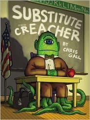 Substitute Creacher (Chris Gall, Hardcover,