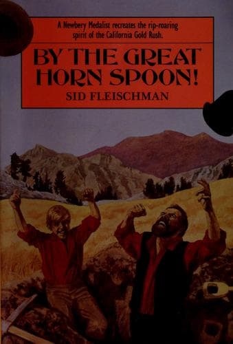 By the Great Horn Spoon (Sid Fleischman,